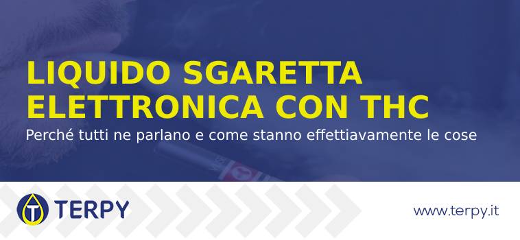 esiste il liquido sigaretta elettronica con thc