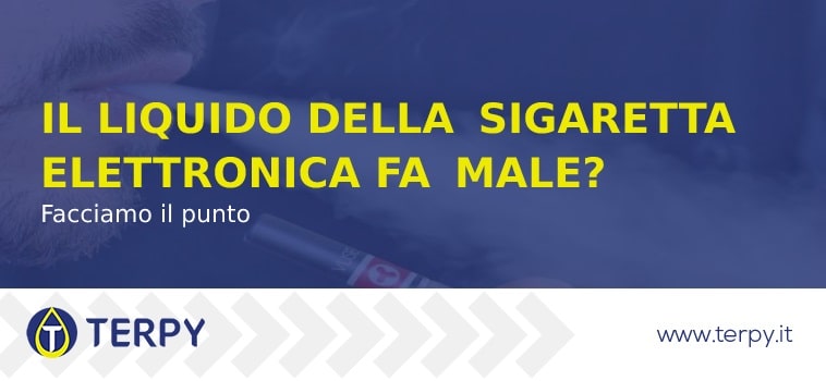 Fa male il liquido della sigaretta elettronica?