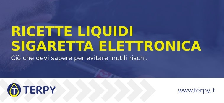 Ricette per liquidi sigaretta elettronica