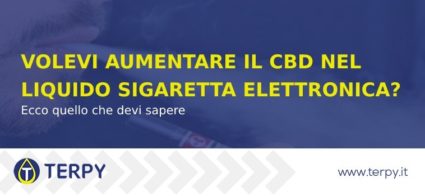 Volevi aumentare il CBD nel liquido per e-cig?