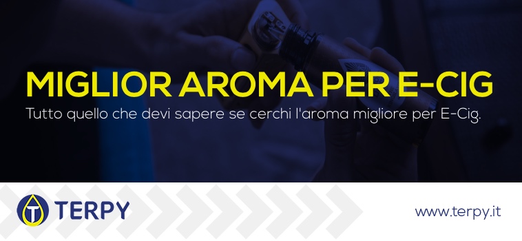 E-Cig aroma migliore