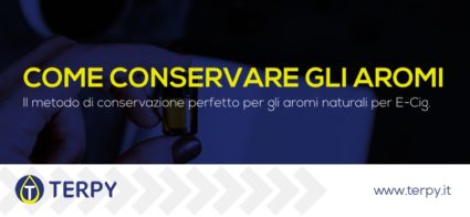 come conservare gli aromi per e-cig