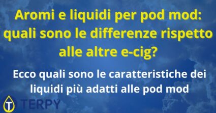 Aromi e liquidi per pod mod