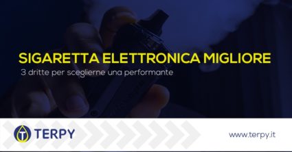 sigaretta elettronica migliore