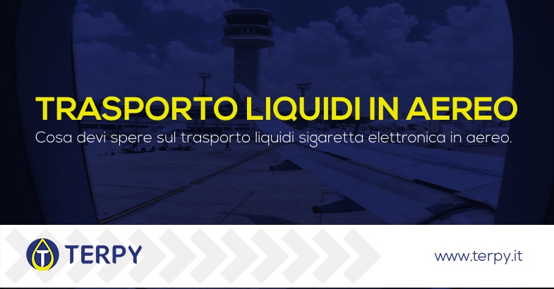 trasporto liquidi sigaretta elettronica in aereo