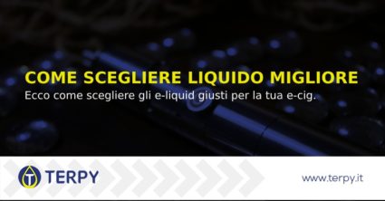 come scegliere liquido sigaretta elettronica