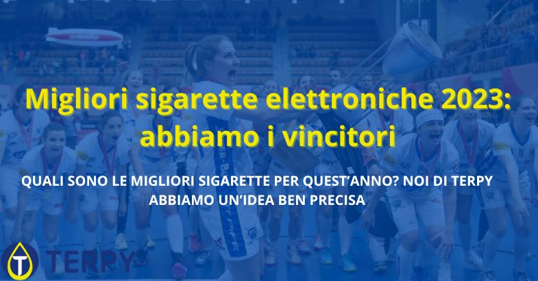 Migliori sigarette elettroniche 2023: abbiamo i vincitori