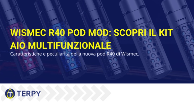 Wismec R40 Pod Mod caratteristiche