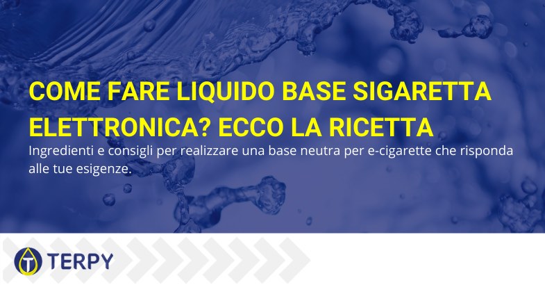 come fare liquido base sigaretta elettronica