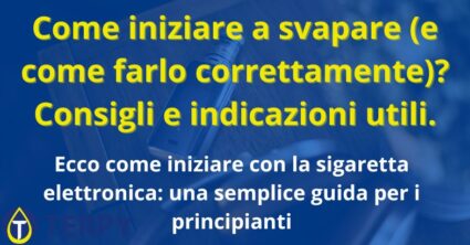Come iniziare a svapare (e come farlo correttamente)?