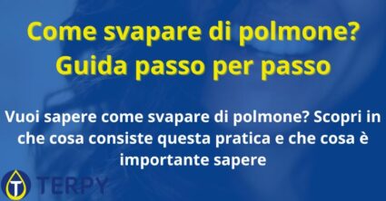 Come svapare di polmone? Guida passo per passo