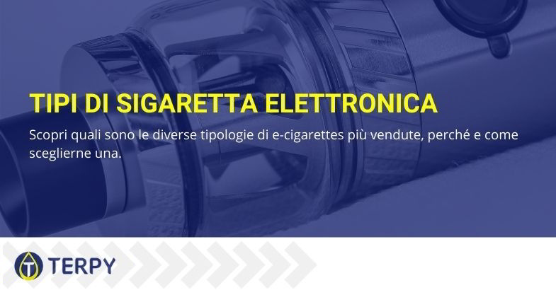 approfondimento su sigaretta elettronica e tipi differenti