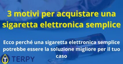 3 motivi per acquistare una sigaretta elettronica semplice