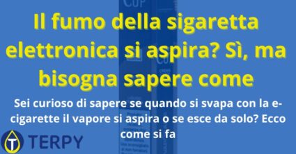Il fumo della sigaretta elettronica si aspira?