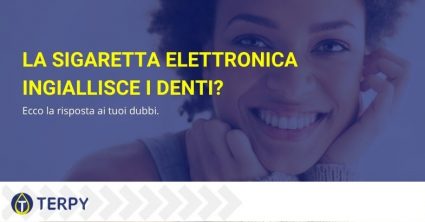 la sigaretta elettronica ingiallisce i denti