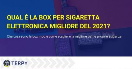 La box mod è una delle componenti più importanti della sigaretta elettronica e va scelta con cura