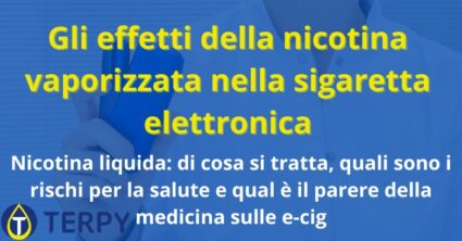 Gli effetti della nicotina vaporizzata nella sigaretta elettronica