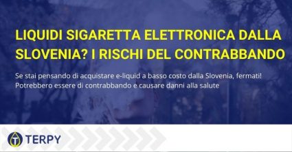 È in aumento l'arrivo di liquidi per sigaretta elettronica dalla Slovenia, probabilmente di contrabbando