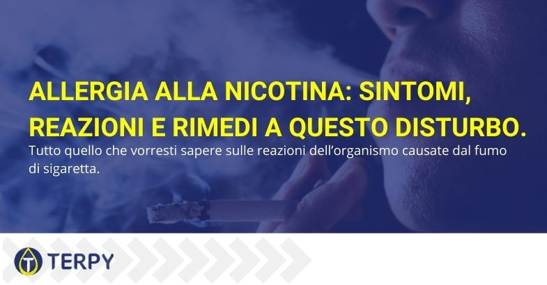 I sintomi le reazioni e i rimedi per l'allergia alla nicotina