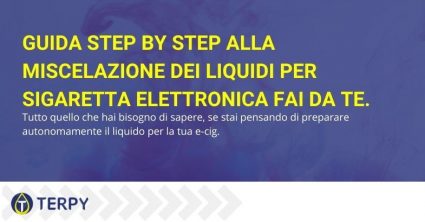 Guida per la miscelazione dei liquidi svapo, fai da te.