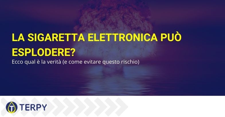 Sigaretta elettronica può esplodere