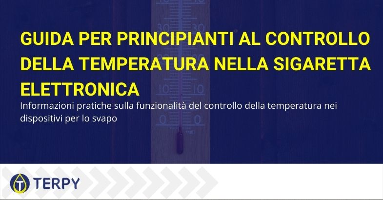 Guida al controllo della temperatura nella sigaretta elettronica