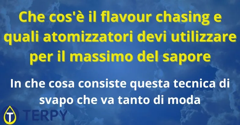 flavour-chasing-cosa-e Che cos'è il flavour chasing
