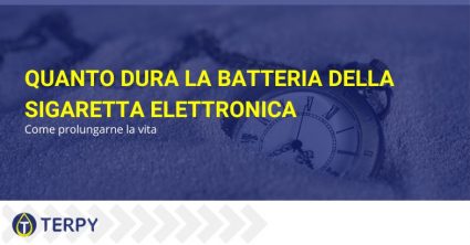 Quanto dura la batteria della sigaretta elettronica