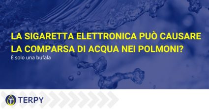 Sigaretta elettronica e acqua nei polmoni