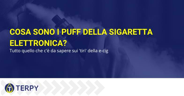 cosa sono i puff della sigaretta elettronica