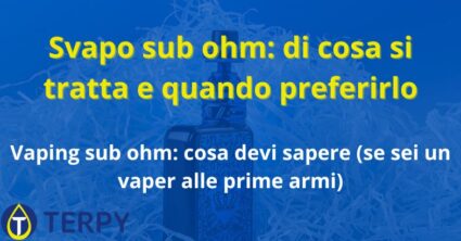 Svapo sub ohm: di cosa si tratta e quando preferirlo