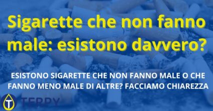 Sigarette che non fanno male: esistono davvero?