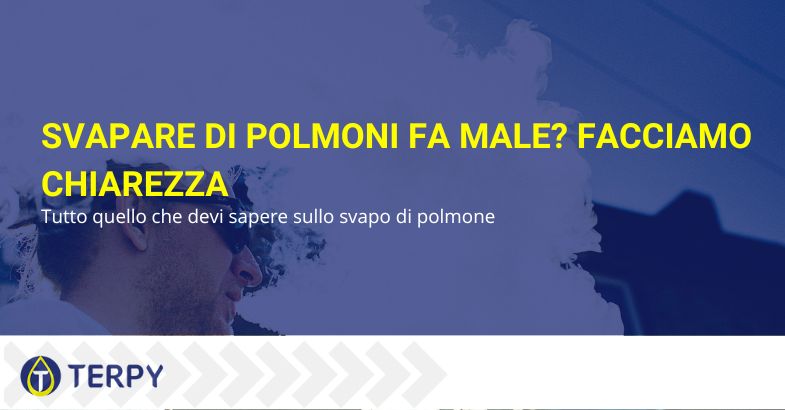 Svapare di polmone fa male?