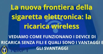 La nuova frontiera della sigaretta elettronica: la ricarica wireless