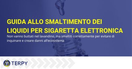 La guida allo smaltimento dei liquidi della sigaretta elettronica | Terpy