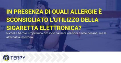 Sigaretta elettronica da evitare con quali allergie? | Terpy