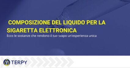 Composizione del liquido per sigaretta elettronica | Terpy