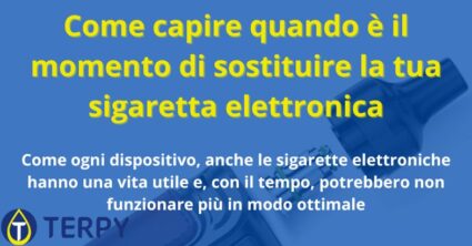 Come capire quando è il momento di sostituire la tua sigaretta elettronica