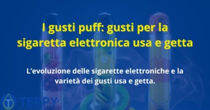 I gusti puff: gusti per la sigaretta elettronica usa e getta