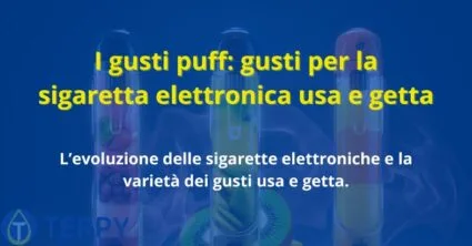 I gusti puff: gusti per la sigaretta elettronica usa e getta