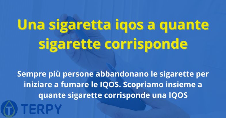 Una sigaretta iqos a quante sigarette corrisponde