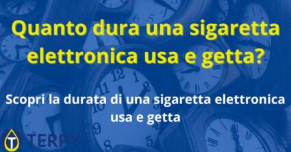 Quanto dura una sigaretta elettronica usa e getta?