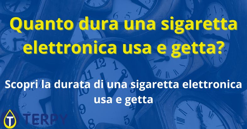 Quanto dura una sigaretta elettronica usa e getta?